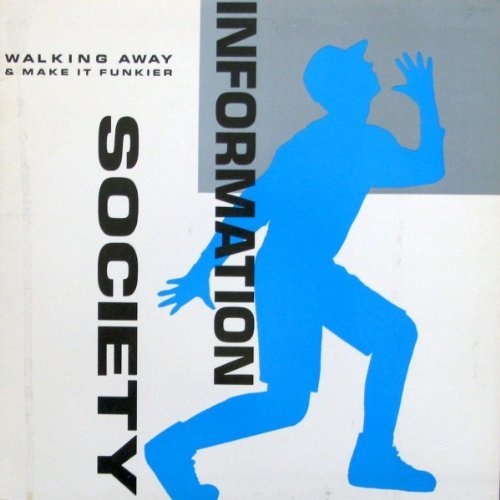 Information Society/Information Society / Walking Away