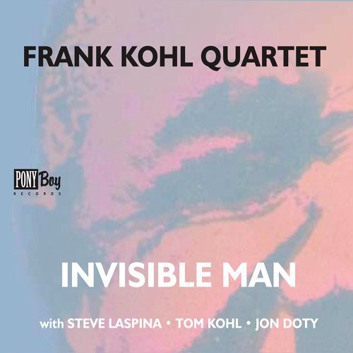 Frank Quartet Kohl/Invisible Man