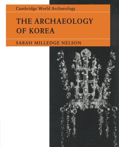 Sarah Milledge Nelson/The Archaeology of Korea