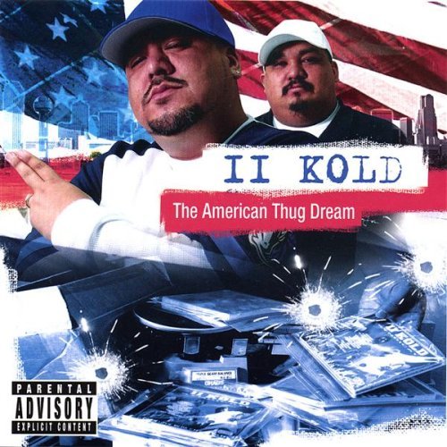Ii Kold Syndicate/American Thug Dream@Explicit Version