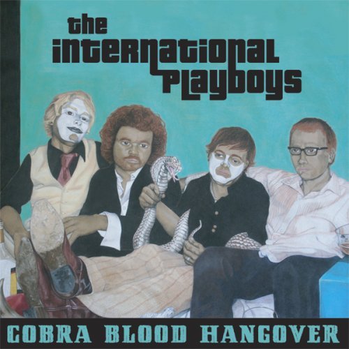 International Playboys/Cobra Blood Hangover