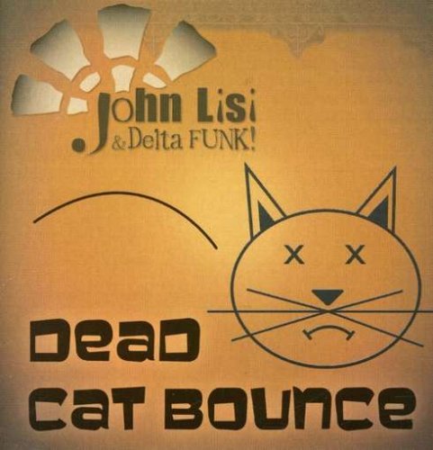 John & Delta Funk Lisi/Dead Cat Bounce