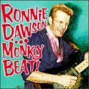 Ronnie Dawson/Monkey Beat!