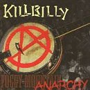 Killbilly/Foggy Mountain Anarchy