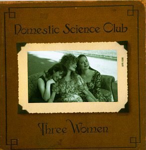 Domestic Science Club/Three Women