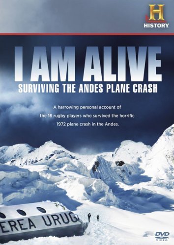 I Am Alive Surviving The Andes Plane Cras Surviving The Andes Plane Cras 