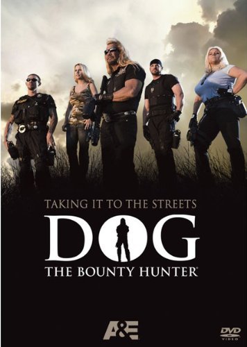 Dog The Bounty Hunter Taking It To The Streets Nr 