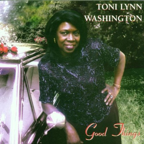 Toni Lynn Washington/Good Things