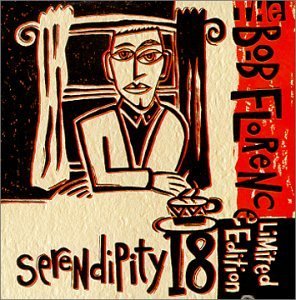 Bob Florence/Serendipity 18