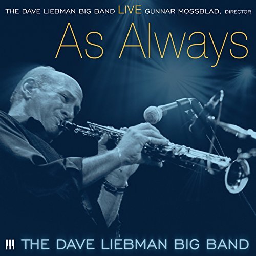 Dave/Big Band Liebman/Live: As Always