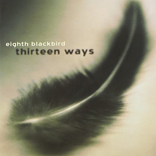 Eighth Blackbird/Thirteen Ways@Eighth Blackbird