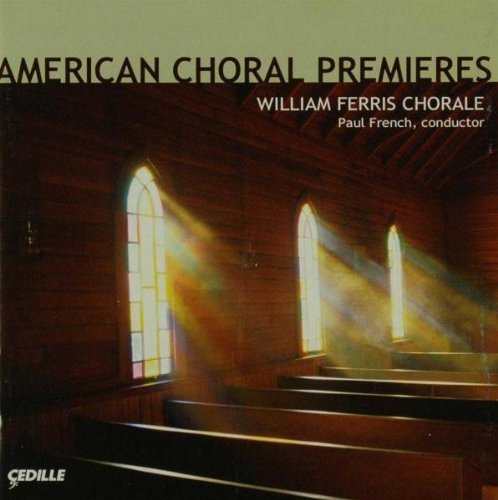 American Choral Premieres/American Choral Premieres