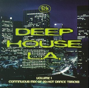 Deep House L.A./Vol. 1-Deep House L.A.@Deep House L.A.