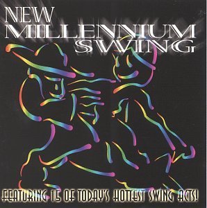 New Millennium Swing/New Millennium Swing@Big Bad Voodoo Daddy/Mr Pink@Royal Crown Revue/Hucklebucks