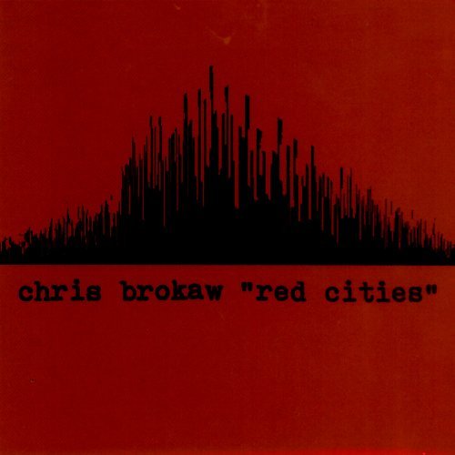 Chris Brokaw Red Cities 