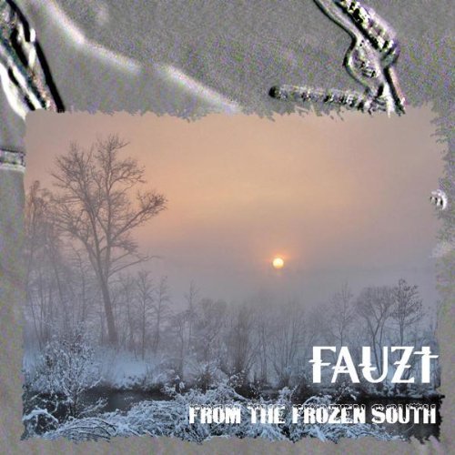 Fauz'T/From The Frozen South