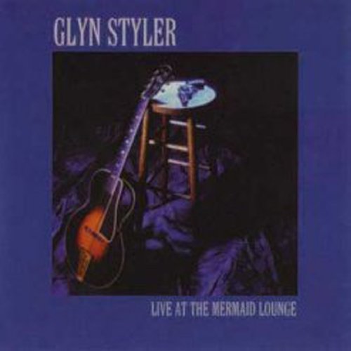 Glyn Styler/Live At The Mermaid Lounge