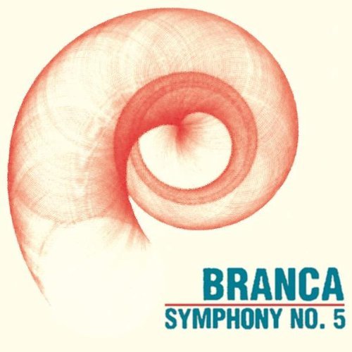 Glenn Branca/Symphony #5...Hypersphere