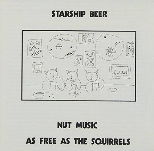 Starship Beer/1976-88 Nut Music@Unheard Music