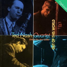 Ted Quartet Nash/Out Of This World