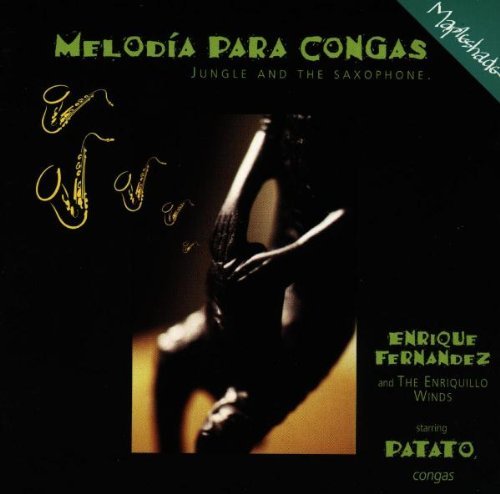 Patato & Enriquillo Winds/Melodia Para Congas