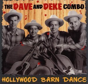 Dave & Deke Combo Hollywood Barndance 