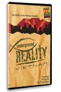 Voice Of The Martyrs Presents Underground Reality Vietnam 