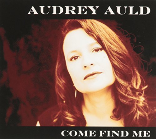 Audrey Auld/Come Find Me@Import-Aus
