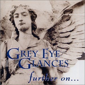 Grey Eye Glances/Songs Of Leaving