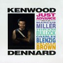 Kenwood Dennard/Just Advance