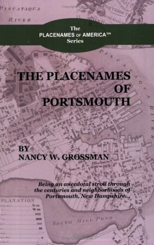 Nancy Wright Grossman Placenames Of Portsmouth The 