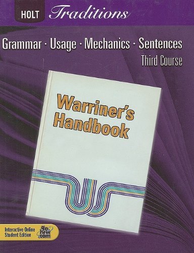 Holt Rinehart And Winston Holt Traditions Warriner's Handbook Student Edition Grade 9 Third Course 2008 