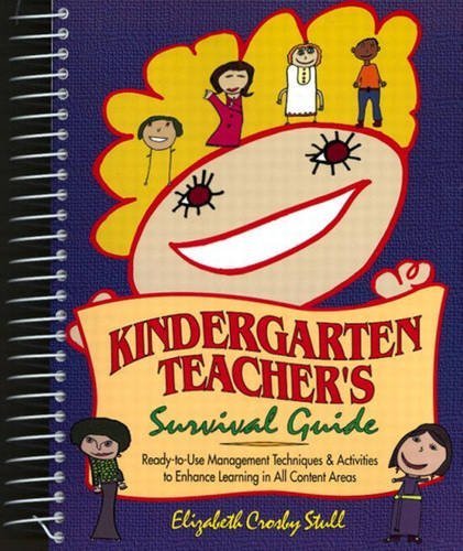 Elizabeth Crosby Stull Kindergarten Teacher's Survival Guide 