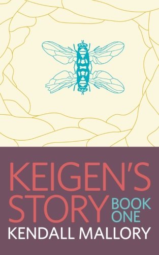 Kendall Mallory/Keigen's Story@ Book One: Hylana