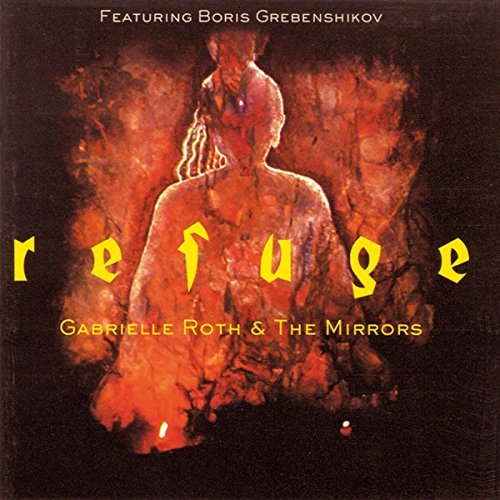 Gabrielle & Mirrors Roth Refuge Feat. Boris Grebenshikov 