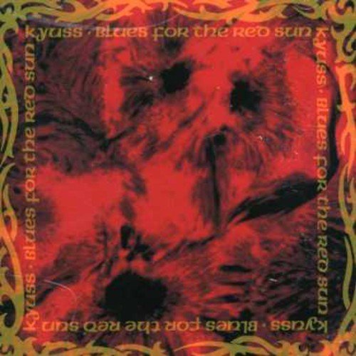 Kyuss/Blues For The Red Sun@Import-Aus