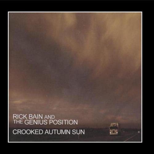 Bain/Genius Position/Crooked Autumn Sun