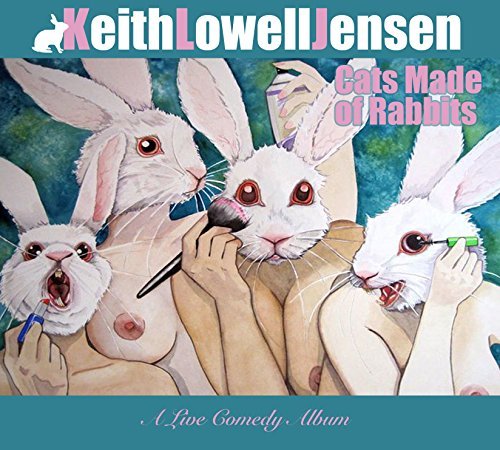Lowell Jensen Keith Cats Made Of Rabbits 