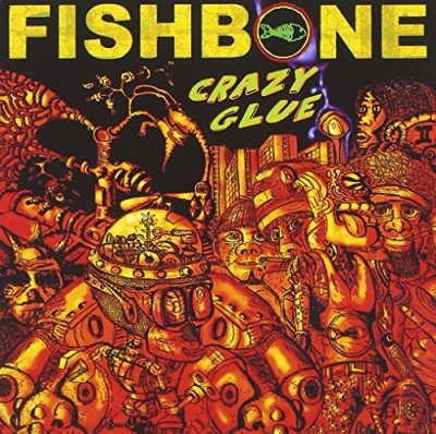 Fishbone/Crazy Glue