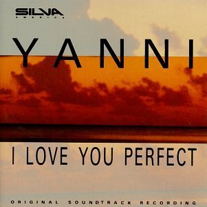 I Love You Perfect/Tv Soundtrack@Music By Yanni