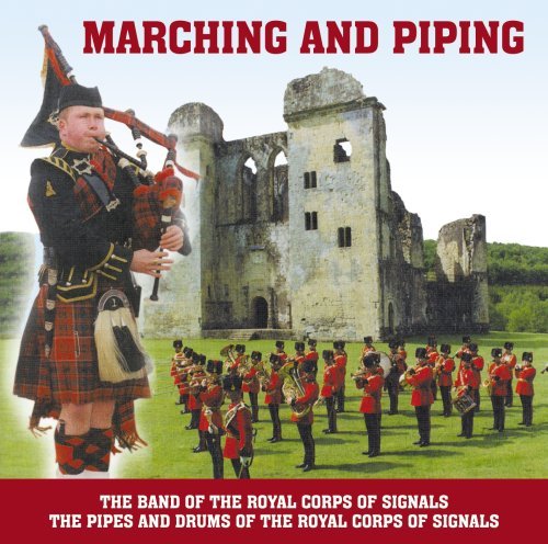 Band Of The Royal Corps Of Sig/Marching & Piping