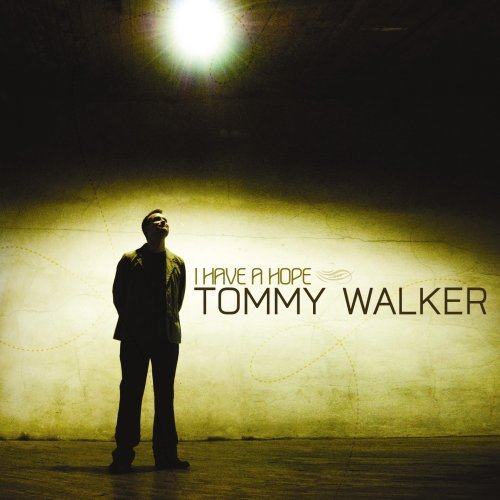 Tommy Walker/I Have A Hope