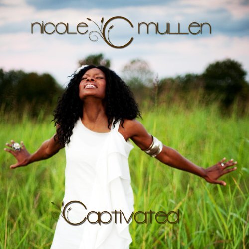 Nicole C. Mullen/Captivated@Deluxe Ed.