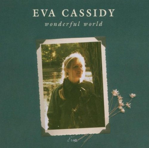 Eva Cassidy Wonderful World 