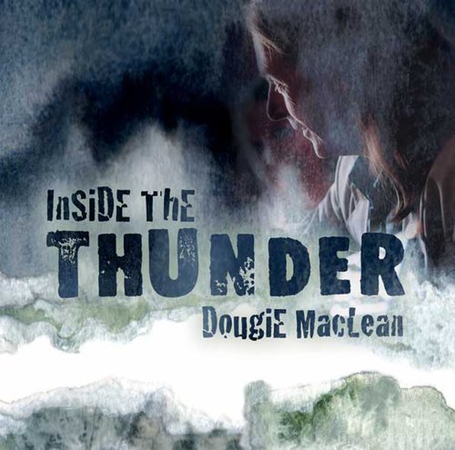 Dougie Maclean/Inside The Thunder