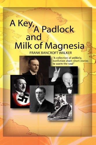 Frank Bancroft Walker/A Key, A Padlock And Milk Of Magnesia