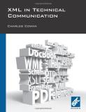 Charles Cowan Xml In Technical Communication 