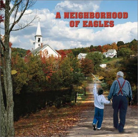 Norman Rudi A Neighborhood Of Eagles 