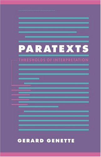 Gerard Genette/Paratexts@ Thresholds of Interpretation