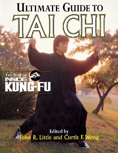 Little John/Ultimate Guide to Tai Chi Ultimate Guide to Tai Ch@ The Best of Inside Kung-Fu the Best of Inside Kun